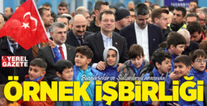 İBB Başkanı Ekrem İmamoğlu ve Sultanbeyli Belediye Başkanı Hüseyin Keskin,