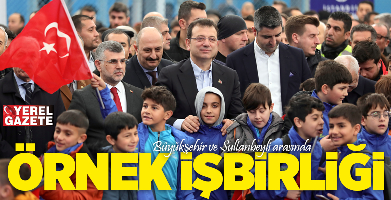 İBB Başkanı Ekrem İmamoğlu ve Sultanbeyli Belediye Başkanı Hüseyin Keskin,