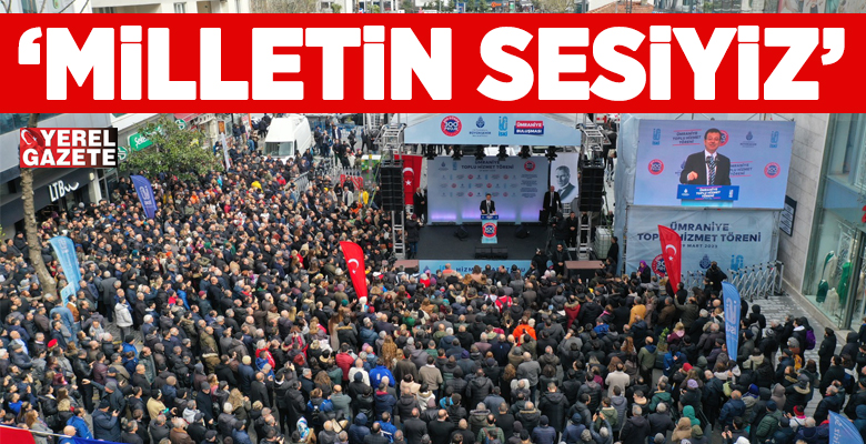 İBB Başkanı ve Cumhurbaşkanı yardımcısı adayı Ekrem İmamoğlu, ‘Ümraniye Toplu