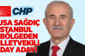 MUSA SAĞDIÇ, CHP’DEN MİLLETVEKİLİ ADAY ADAYI..