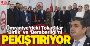 Merkezi Dudullu’da faaliyet gösteren Ümraniye Anadolu Tokatlılar Derneği, gerçekleştirdiği olağan