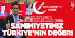 Ülke ve millet sevdalısı, genç ve dinamik isim, sokağın ve