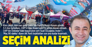 14 Mayıs’tan 28 Mayıs’a iki büyük seçimi göz açıp kapayıncaya
