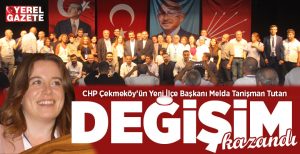 6. olağan kongresini gerçekleştiren CHP Çekmeköy İlçe Örgütü, Melda Tanişman