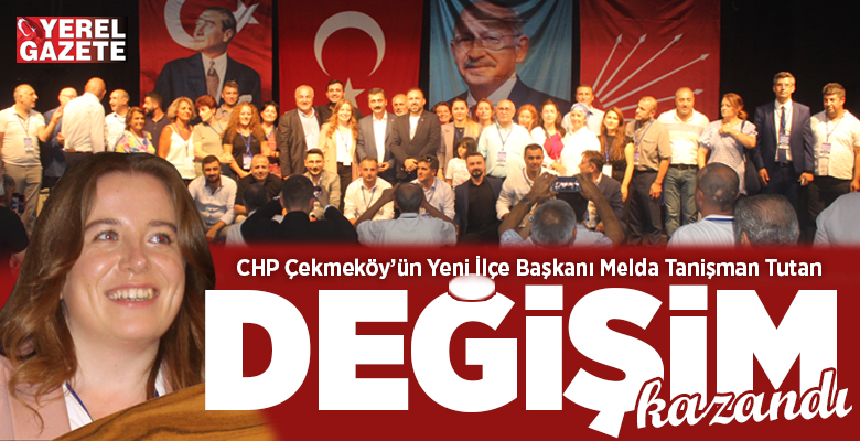 6. olağan kongresini gerçekleştiren CHP Çekmeköy İlçe Örgütü, Melda Tanişman