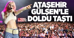 Ataşehir Belediyesi’nin sekizincisini düzenlediği “Kardeş Kültürlerin Festivali”, Gülşen konseriyle muhteşem
