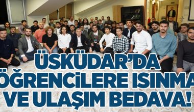 ÜSKÜDAR’DA ÖĞRENCİ OLMAK ÇOK GÜZEL!