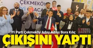 İYİ Parti’den Çekmeköy Belediye Başkan Aday Adaylığını açıklayan Bora Kılıç,