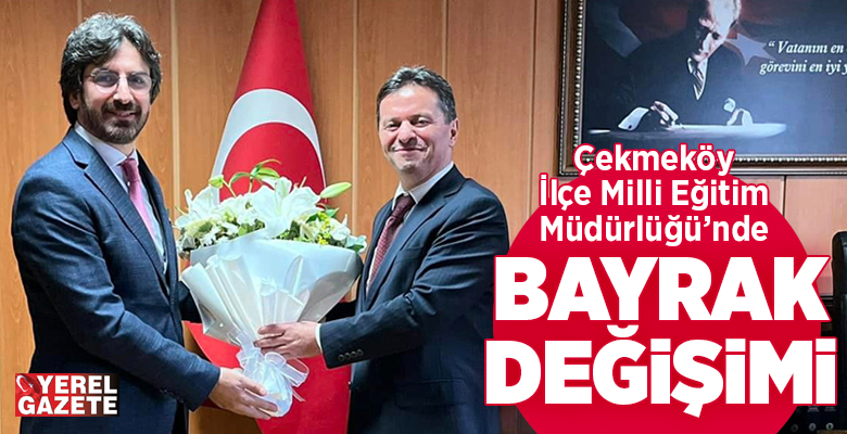 Uzun yılar Çekmeköy’de başarıyla görev yapan İlçe Milli Eğitim Müdürü