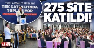 Tuzla’daki tüm konut sitelerinin tek çatı altında toplanması amacıyla hayata