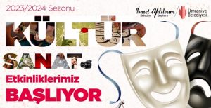 Ümraniye Belediyesi, 2023-2024 Kültür ve Sanat Sezonu için birbirinden farklı