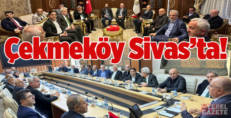 Tanınmış işinsanı Yücel Aydın başkanlığındaki Çekmeköy Sivaslılar Derneği ÇEKSİDER tarafından
