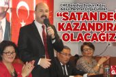 “ÜMRANİYE’Yİ HAKETTİĞİ DEĞERE BİZ KAVUŞTURACAĞIZ..”