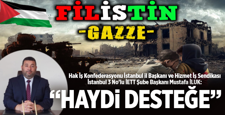 Hak İş Konfederasyonu İstanbul il Başkanı ve Hizmet İş Sendikası