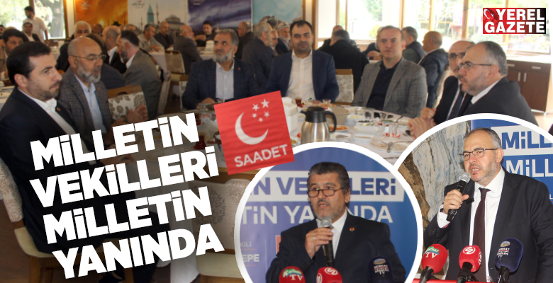 Saadet Partisi’nin düzenlediği ‘Milletin Vekilleri Milletin Yanında’ programları kapsamında gerçekleşen