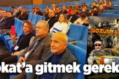 “GÖZÜM AYDIN TOKAT’A GİTMEK GEREK” İZLEYİCİSİYLE BULUŞTU..