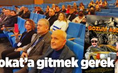 “GÖZÜM AYDIN TOKAT’A GİTMEK GEREK” İZLEYİCİSİYLE BULUŞTU..