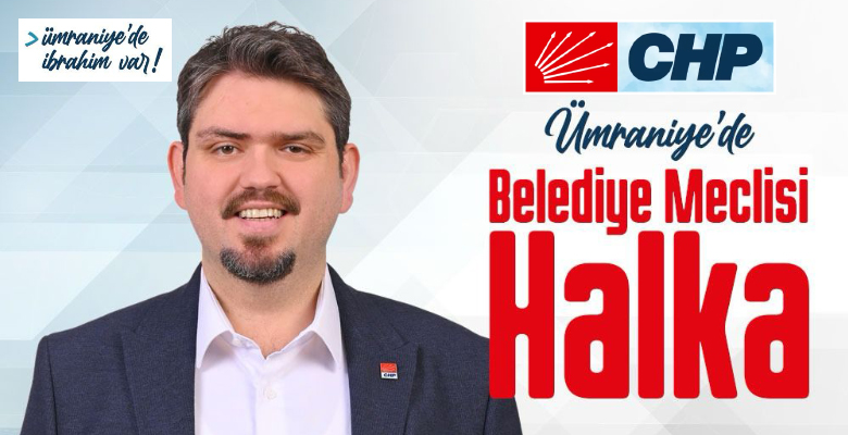 Cumhuriyet Halk Partisi’nin yerel siyasetteki genç ve dinamik isimlerinden İbrahim