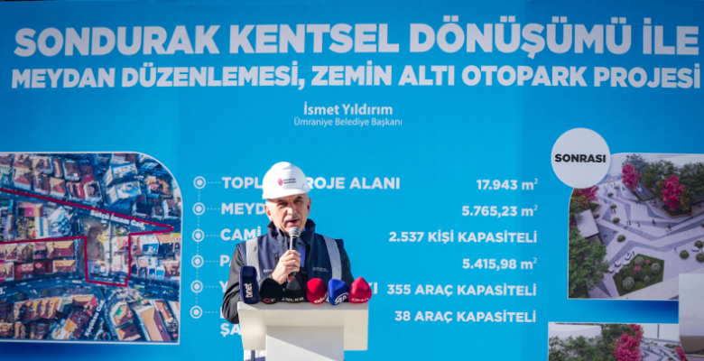Ümraniye Belediye Başkanı İsmet Yıldırım, ilçe merkezinde yapımına başlanan yeni