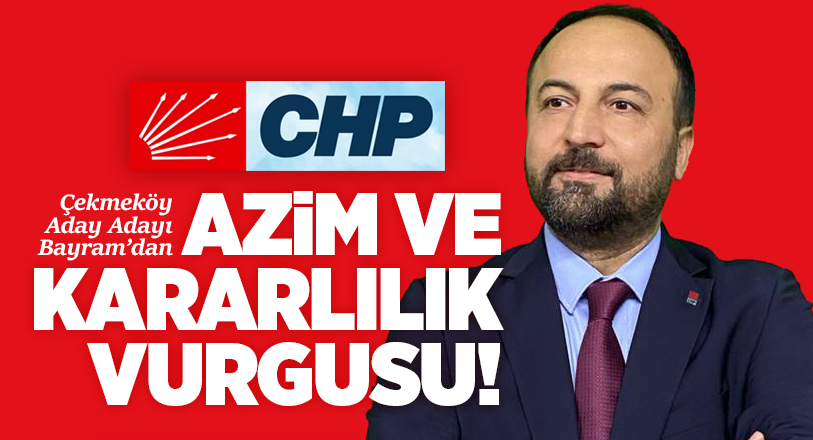 Geri sayımın sürdüğü 31 Mart seçimlerine doğru Çekmeköy’de CHP’nin belediye