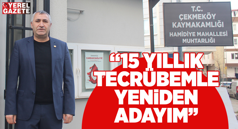 31 Mart yerel seçim sürecinde mahalle muhtarlıklarında da heyecan her