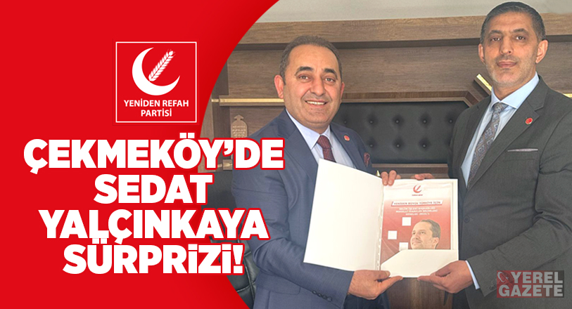 Yeniden Refah Partisi, Çekmeköy’de sürpriz isimleri saflarına katmaya devam ediyor.