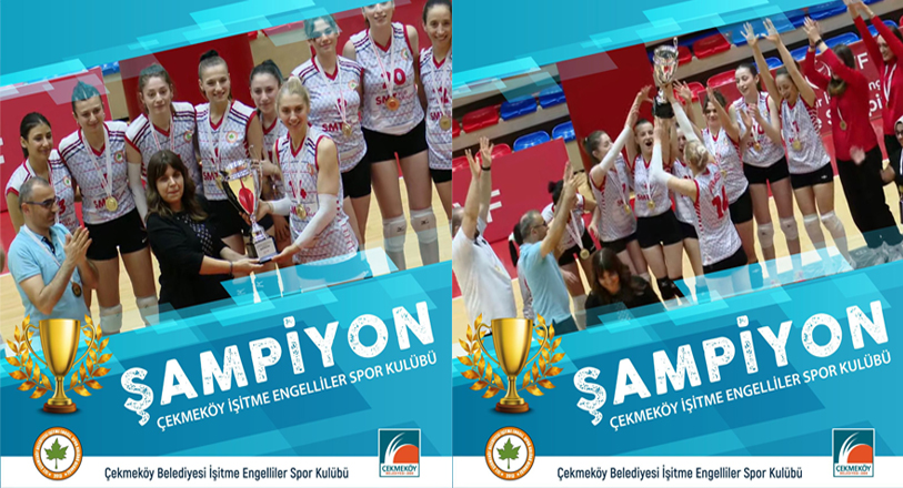 Çekmeköy’ün ve ülkemizin gururu İşitme Engelliler Spor Kulübümüz, Türkiye Voleybol