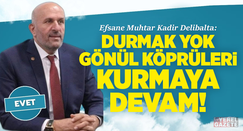 Efsane Muhtar Kadir Delibalta, “Ömrümü de, gönlümü de mahallemin güzel