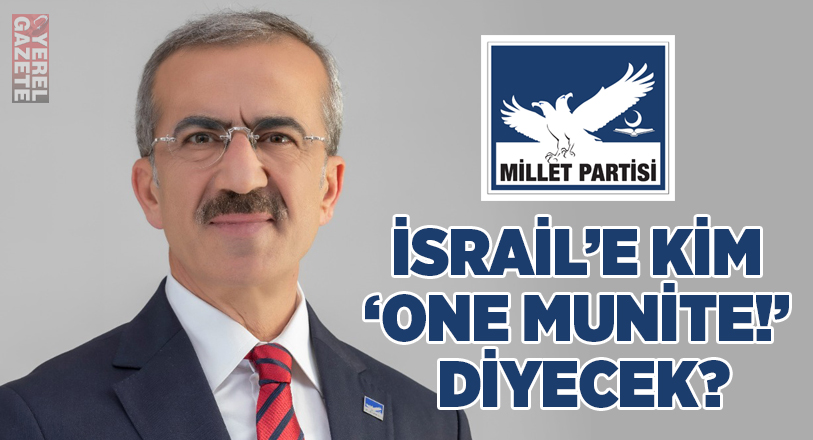 Necar: “İsrail’e kim ‘One Munite”‘ diyecek?..”