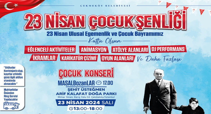 ÇEKMEKÖY BELEDİYESİ’NDEN 23 NİSAN ÇOCUK ŞENLİĞİ SÜRPRİZİ…