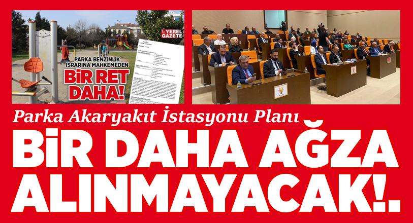 Yeni Çekmeköy Belediye Meclisi rant planını tarihin çöplüğüne gömdü