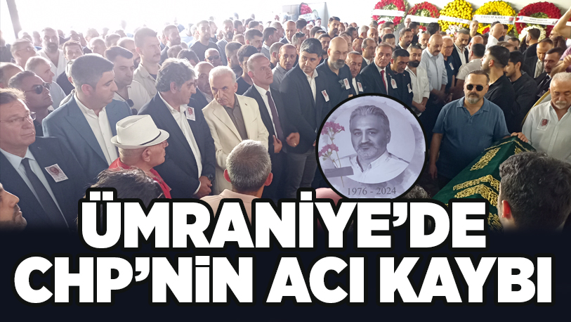 Önceki gün kalp krizi geçirerek 48 yaşında hayatını kaybeden Ümraniye