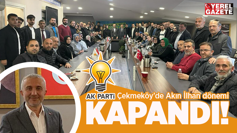 31 Mart yerel seçimlerinde belediyeyi CHP’ye kaptıran Çekmeköy AKP Parti’de
