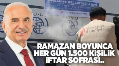 Ümraniye Belediyesi, Ramazan ayının manevi atmosferini Gazze’deki kardeşleriyle paylaşmak için