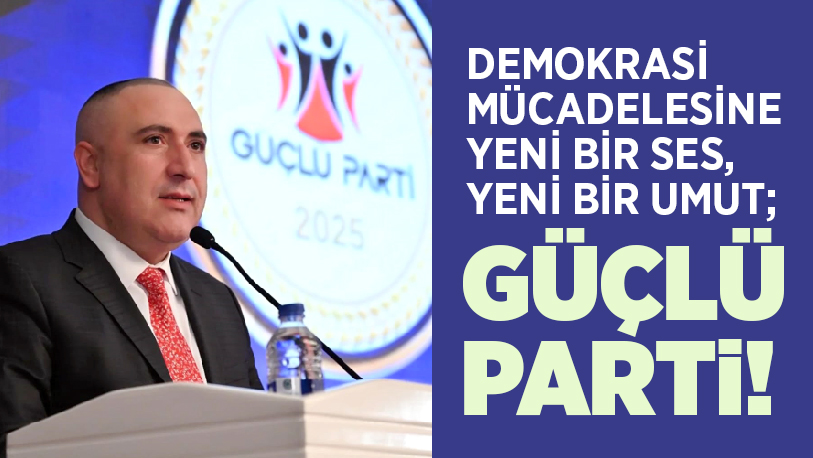 Türk siyaset tarihine yepyeni bir parti daha katıldı. Osman Ünsal’ın
