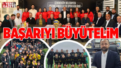 “Sporun ve sporcunun birleştirici gücü her şeyin üzerindedir” diyen Çekmeköy