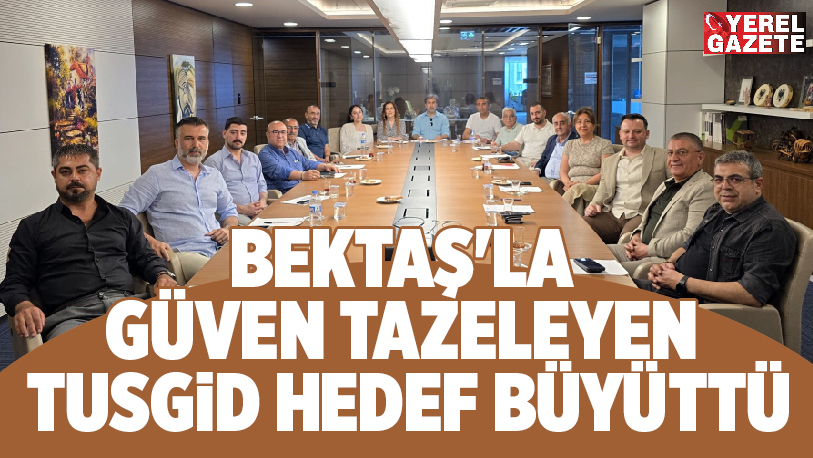 Olağan genel kurulunu yapan Tunceli Sanayici ve Girişimciler Derneği (TUSGİD),