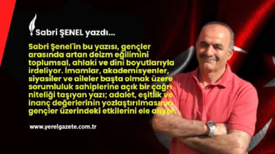 Sabri Şenel’in bu yazısı, gençler arasında artan deizm eğilimini toplumsal,