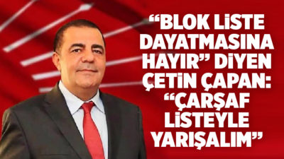 CHP Çekmeköy Örgütü kongresine kısa süre kala çarşaf liste önerisini