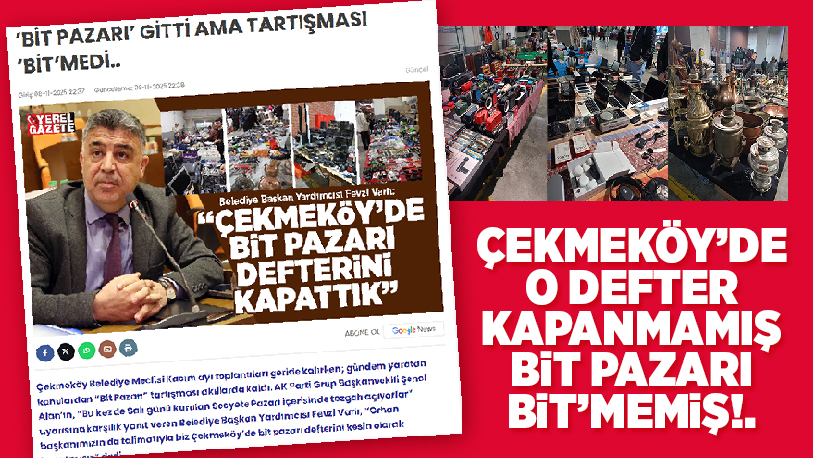 Bit Pazarı, Çekmeköy’ün yakasından düşmek bilmiyor. Merkez Mahallesi’nde kaldırıldıktan sonra