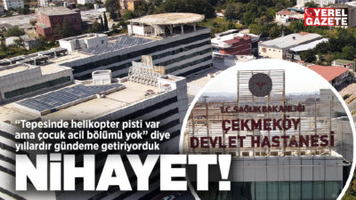 Çekmeköy halkının yıllardır dile getirdiği ve bizim de Yerel Gazete