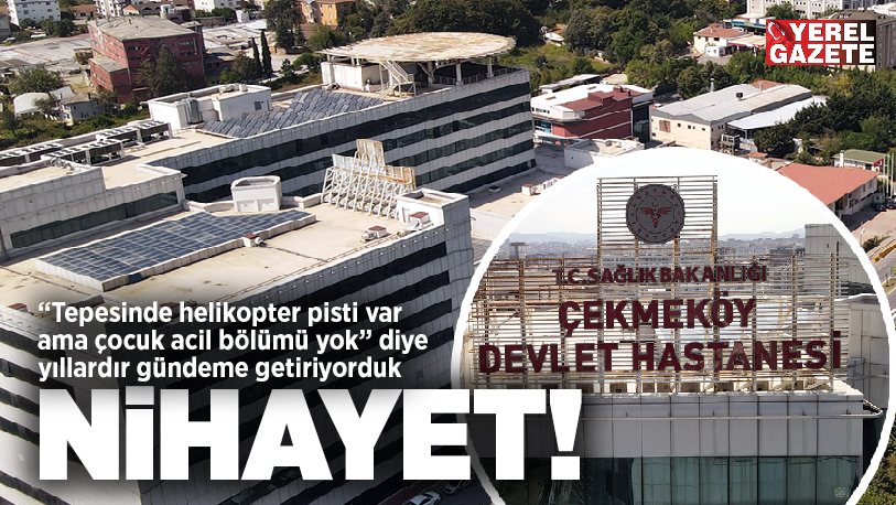 Çekmeköy halkının yıllardır dile getirdiği ve bizim de Yerel Gazete