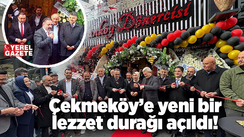 Çekmeköy, hafta sonu yapılan renkli bir açılış töreniyle yeni bir