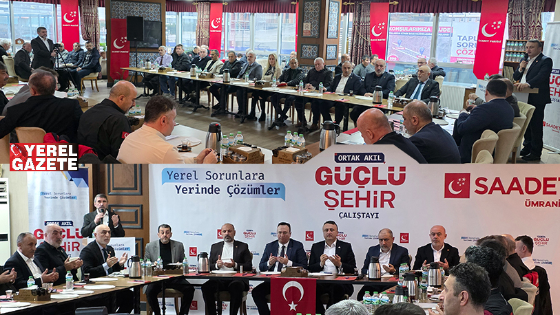 Saadet Partisi tarafından düzenlenen Türkiye’nin 81 ilini kapsayan “Ortak Akıl,