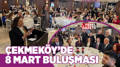 Çekmeköy, anlamlı bir 8 Mart Dünya Emekçi Kadınlar Günü buluşmasına