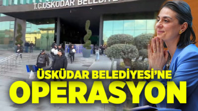 Üsküdar Belediyesi’nde yapı ruhsatı ve iskan süreçlerinde ‘rüşvet ve usulsüzlük’