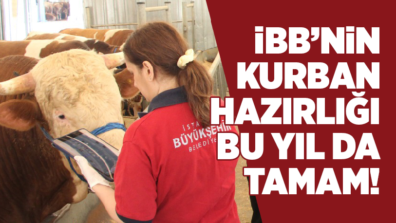 İstanbul Büyükşehir Belediyesi (İBB), İstanbul’u Kurban Bayramı’na hazırlıyor. Avrupa ve Anadolu