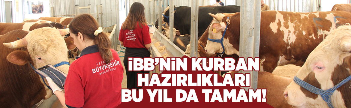 İstanbul Büyükşehir Belediyesi (İBB), İstanbul’u Kurban