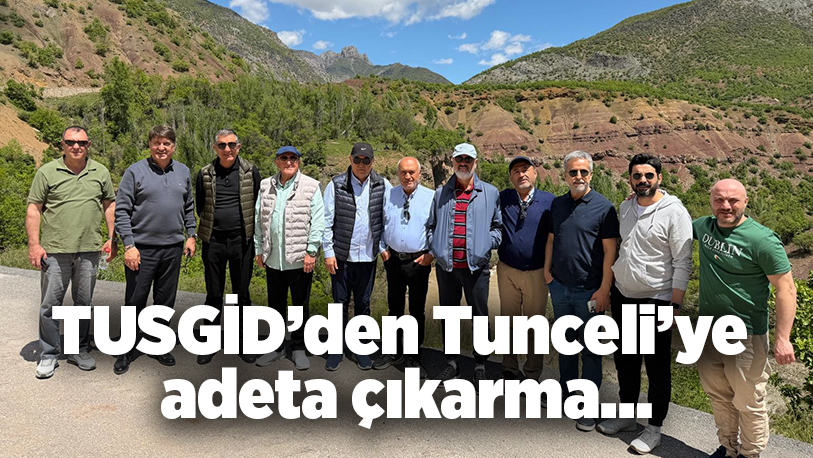 Eşsiz doğası ve turizm potansiyeli ile ülkemizin cennet köşelerinden Tunceli’ye