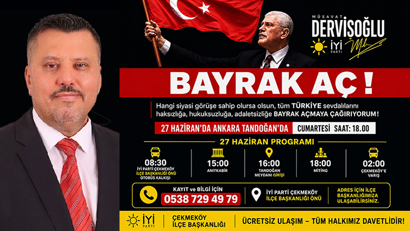 Genel Başkanı Müsavat Dervişoğlu’nun “Bayrak Açıyorum” çıkışı üzerine İYİ Parti